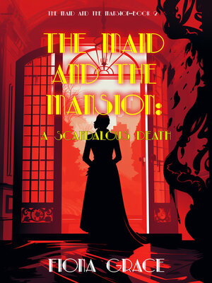 cover image of The Maid and the Mansion